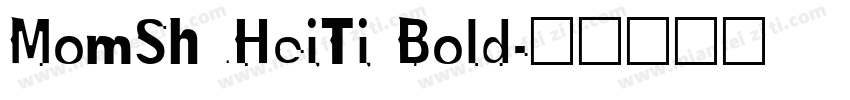 MomShuHeiTi Bold字体转换